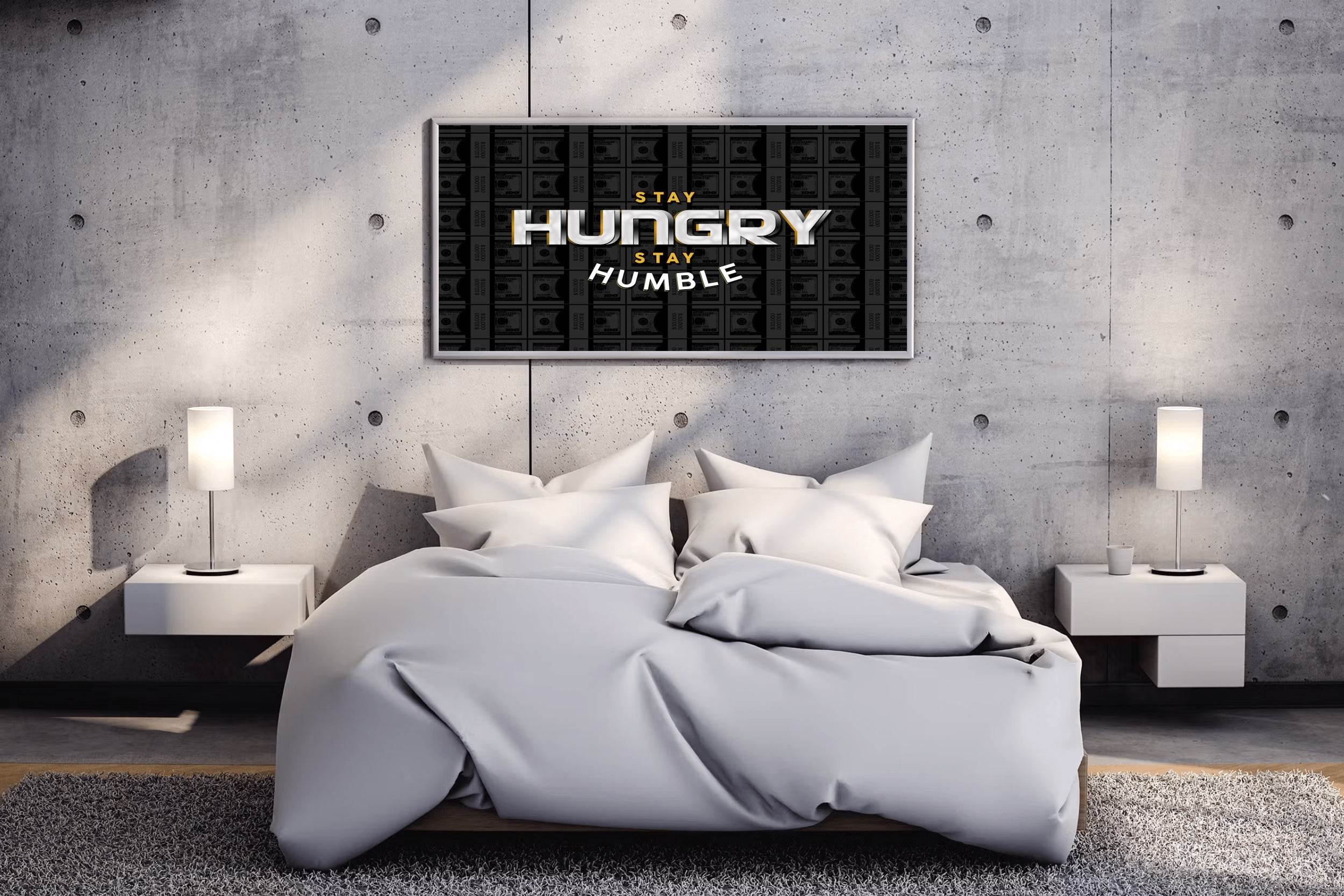 Stay Humble Stay Hungry Wall Art - beink online art store