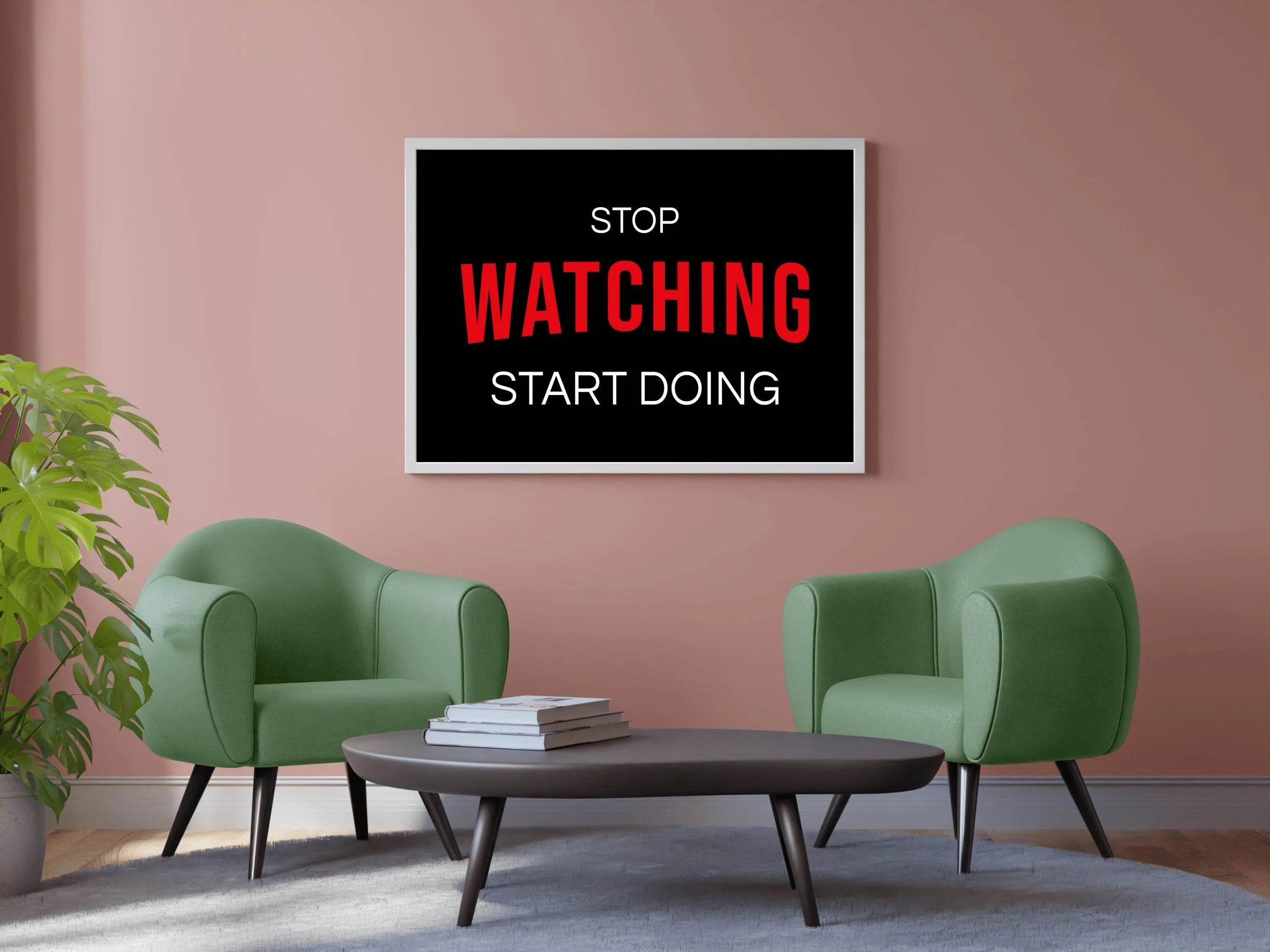 Stop Watching Start Doing Motivational Wall Art - beink online art store