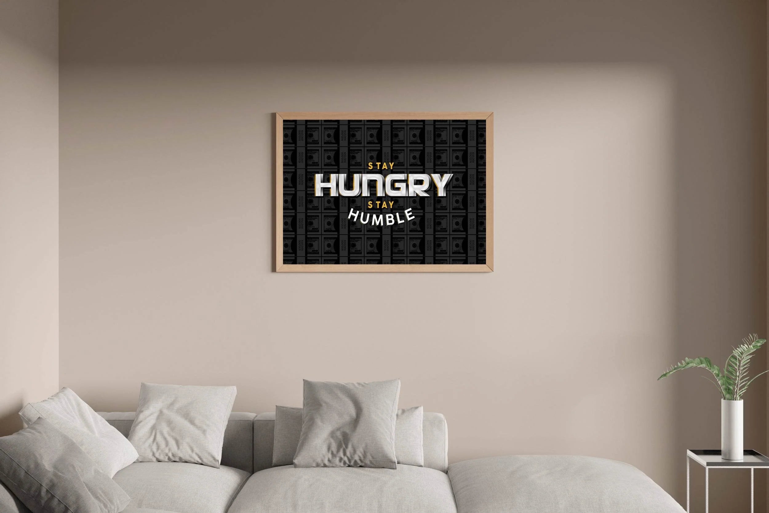 Stay Humble Stay Hungry Wall Art - beink online art store