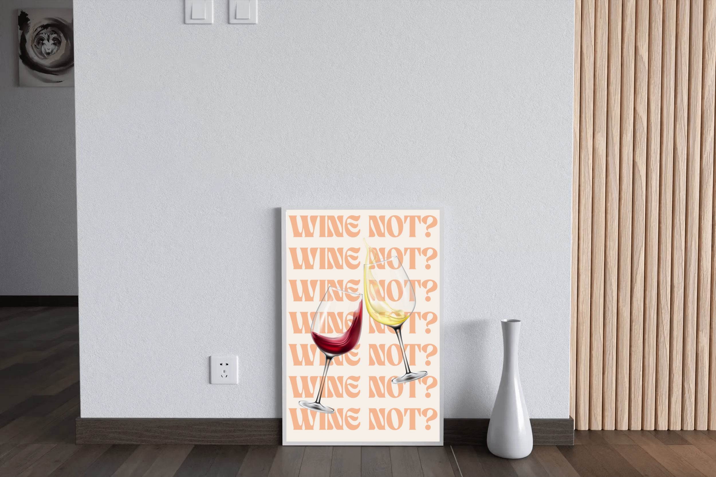 Wine Not Wall Art - beink online art store