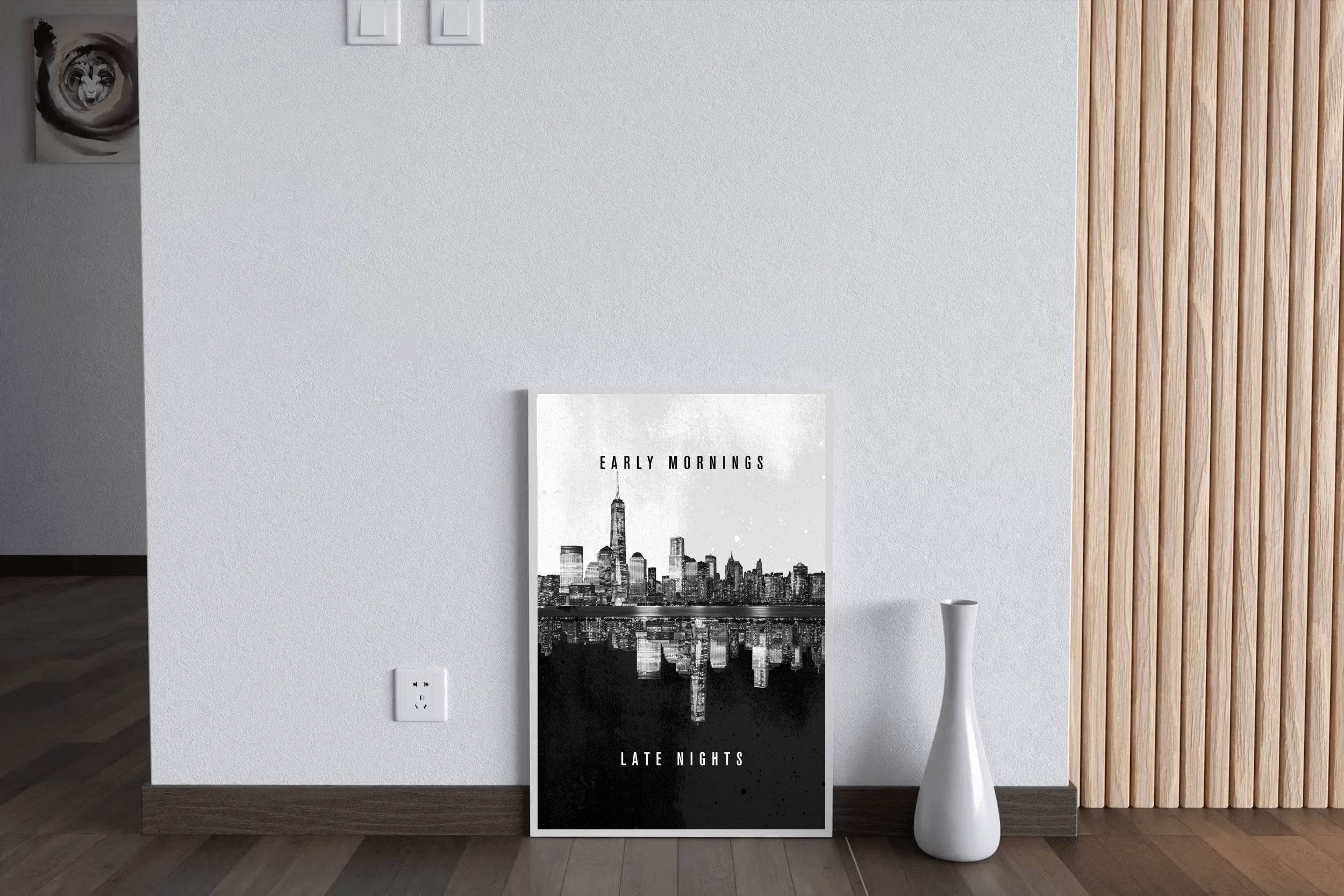 Early Morning Late Nights Inspirational Wall Art - beink online art store