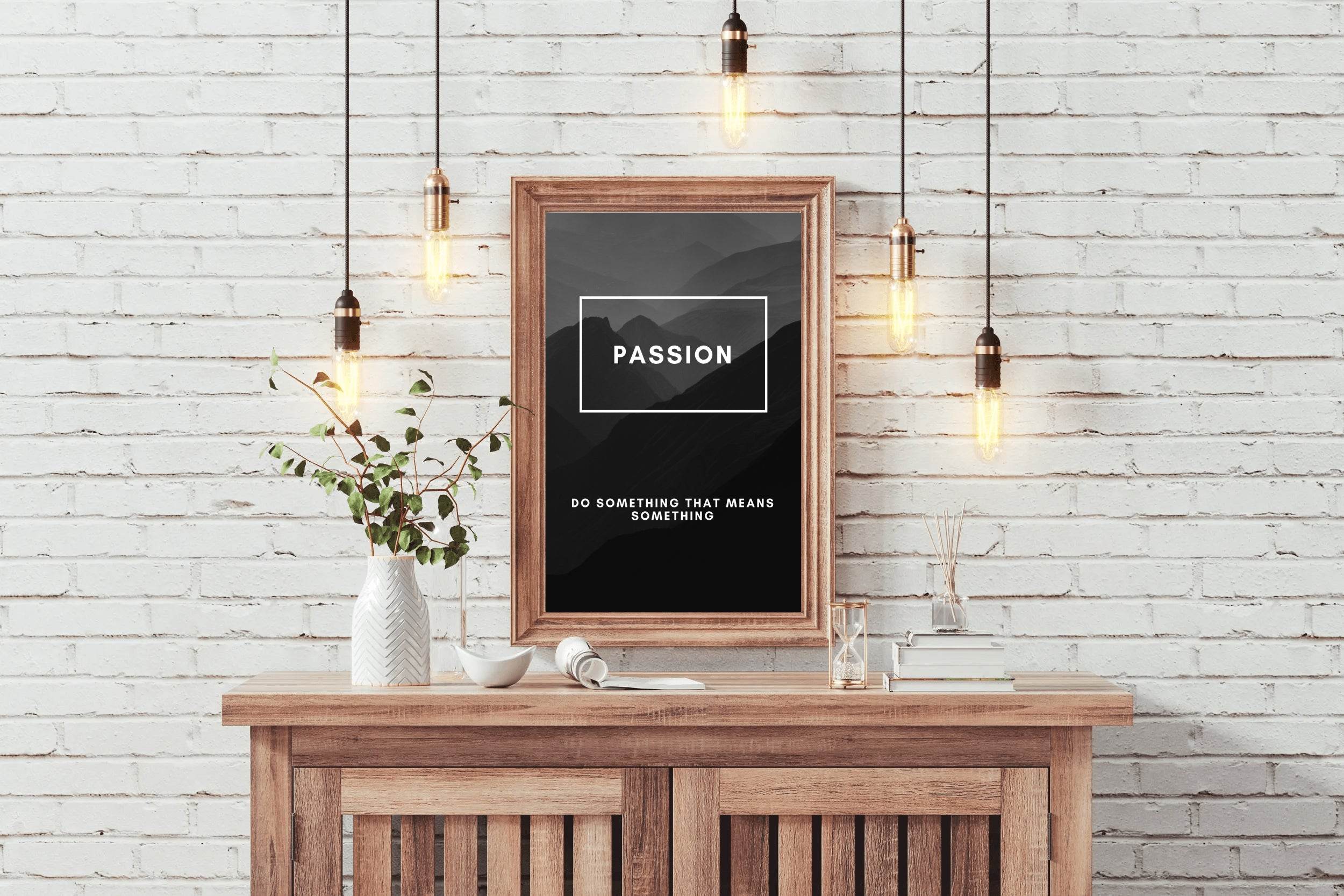 Passion Quote Motivational Wall Art - beink online art store